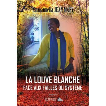 Emmanuella Jean Mary livre La Louve Blanche